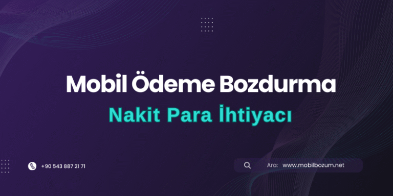 Nakit Para İhtiyacı – Mobil Ödeme Bozdurma