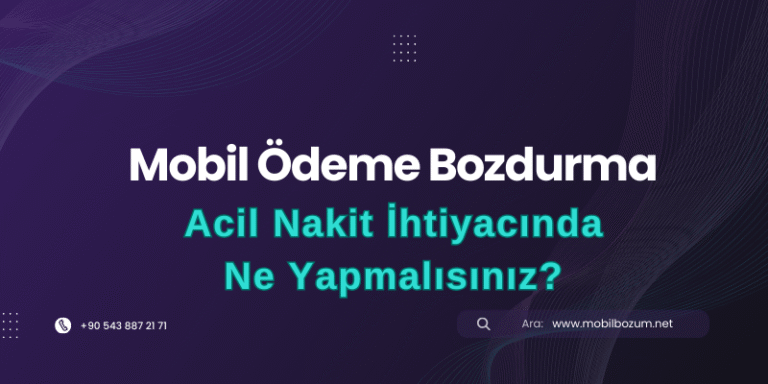 Mobil Bozum ile Acil Nakit İhtiyacında Ne Yapmalısınız?