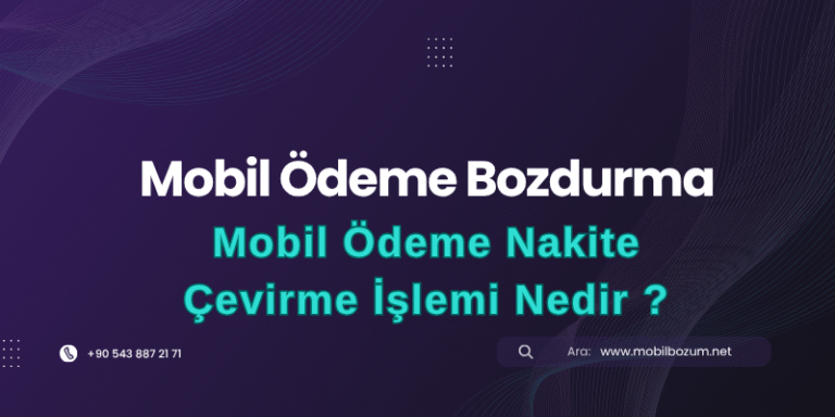 Mobil Ödeme Nakite Çevirme İşlemi Nedir?