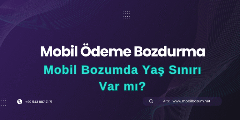 Mobil Bozumda Yaş Sınırı Var mı?