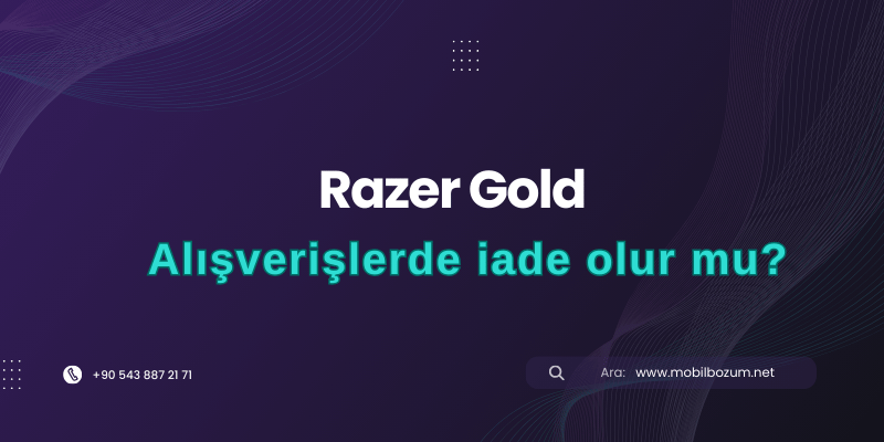 Razer Gold ile Yapılan Alışverişlerde İade Olur mu?