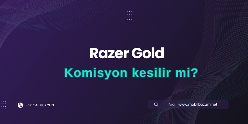 Razer Gold Bozdururken Komisyon Kesilir mi?