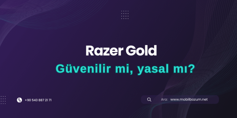Razer Gold güvenilir mi, yasal mı?