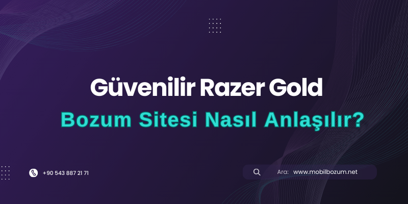 Güvenilir Razer Gold Bozum Sitesi Nasıl Anlaşılır?