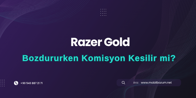 Razer Gold Bozdururken Komisyon Kesilir mi?