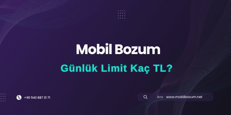 Mobil Bozum Günlük Limit Kaç TL