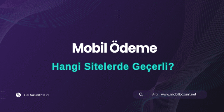 Mobil Ödeme Hangi Sitelerde Geçerli