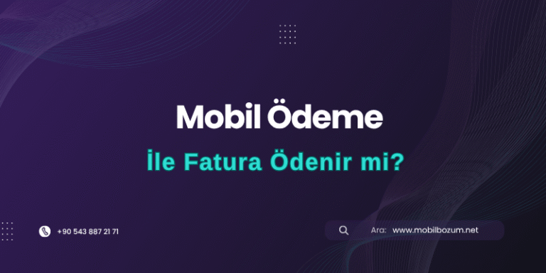 Mobil Ödeme ile Fatura Ödenir mi?